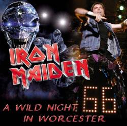 Iron Maiden (UK-1) : A Wild Night in Worcester